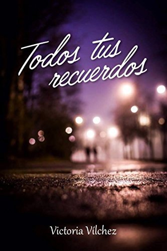 Todos tus recuerdos book cover