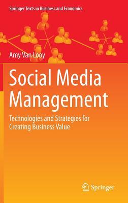 Social Media Management: Technologies and Strategies for Creating ...