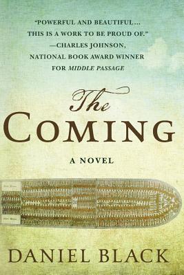 The Coming: A Novel
