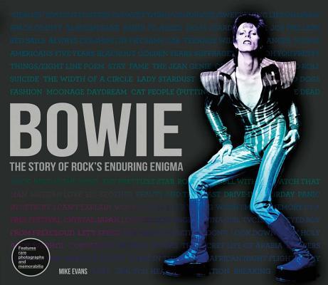 Enigma Rocks Bowie: The Story of Rock's Enduring Enigma by Mike Evans | Goodreads