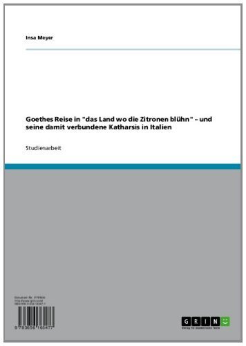 Das Land Wo Die Zitronen Blühen Goethes Reise in "das Land wo die Zitronen blühn" – und seine damit