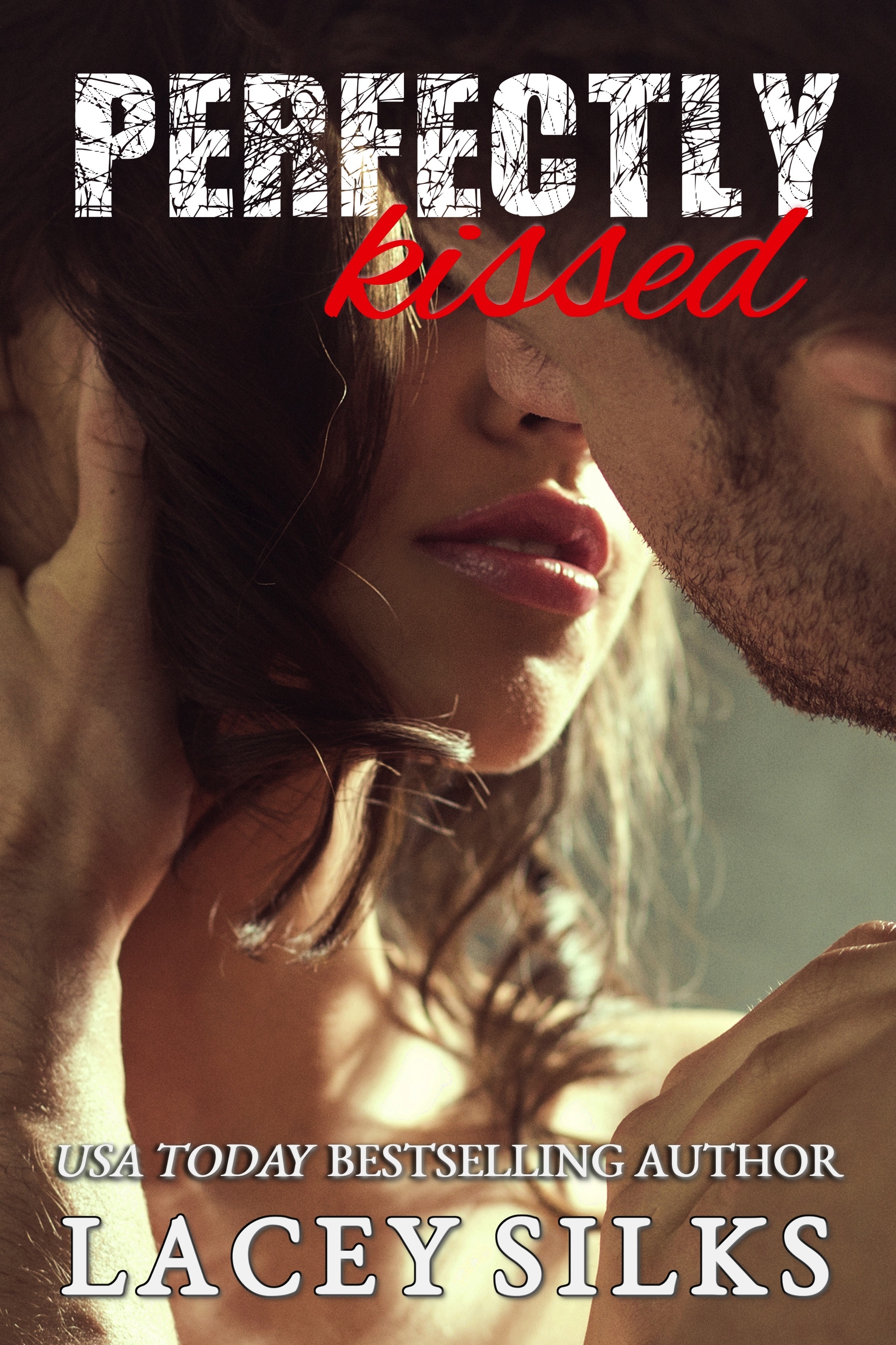 Perfectly Kissed