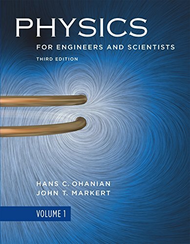 Physics for Engineers and Scientists (Third Edition) by Hans C. Ohanian | Goodreads