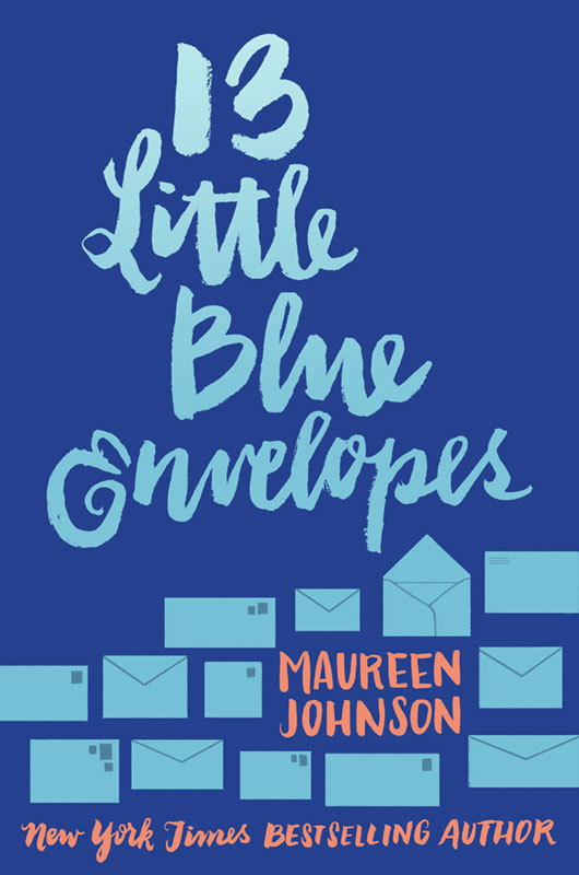 13 Little Blue Envelopes (13 Little Blue Envelopes, 1)