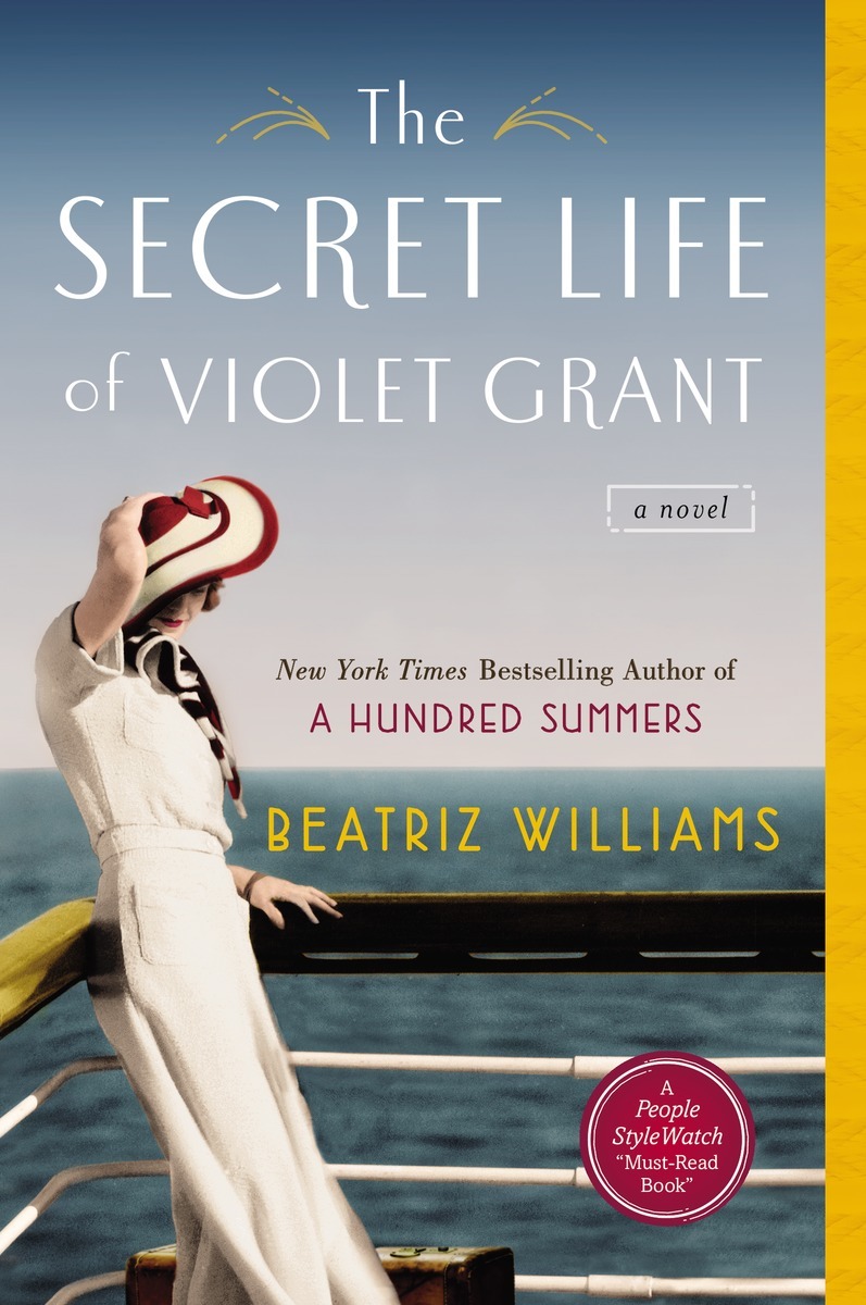 The Secret Life of Violet Grant by Beatriz Williams | Goodreads