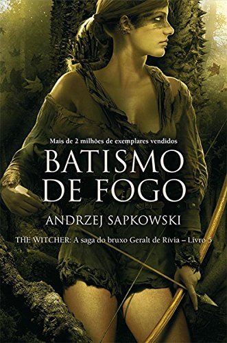 Batismo de Fogo (The Witcher: A Saga do Bruxo Geralt de Rivia)