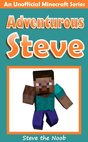 Diary of an Adventuous Steve (An Unofficial Minecraft Series) book cover