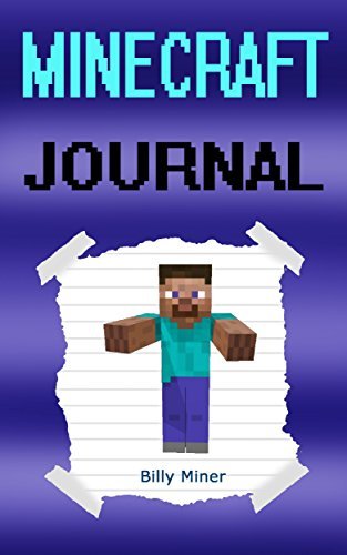 Minecraft Journal A Secret Minecraft Journal By Billy Miner Goodreads