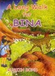 A Long Walk for Bina book cover
