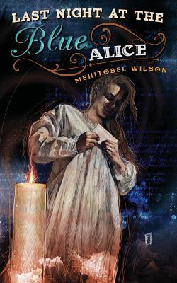Last Night at the Blue Alice book cover