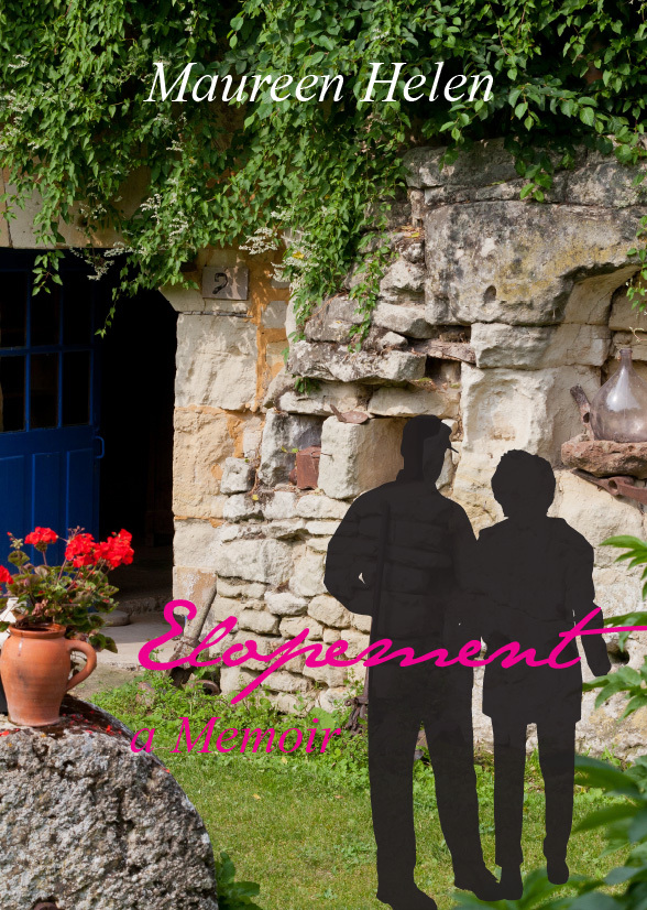 Elopement: A Memoir by Maureen Helen | Goodreads