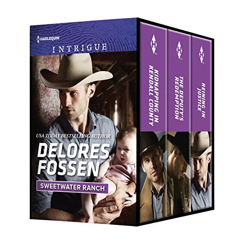 Sweetwater Ranch Box Set 2: Kidnapping in Kendall County\The Deputy's Redemption\Reining in Justice
