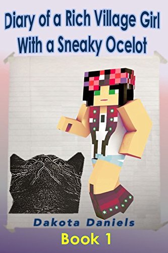 Diary of a Rich Village Girl With a Sneaky Ocelot
