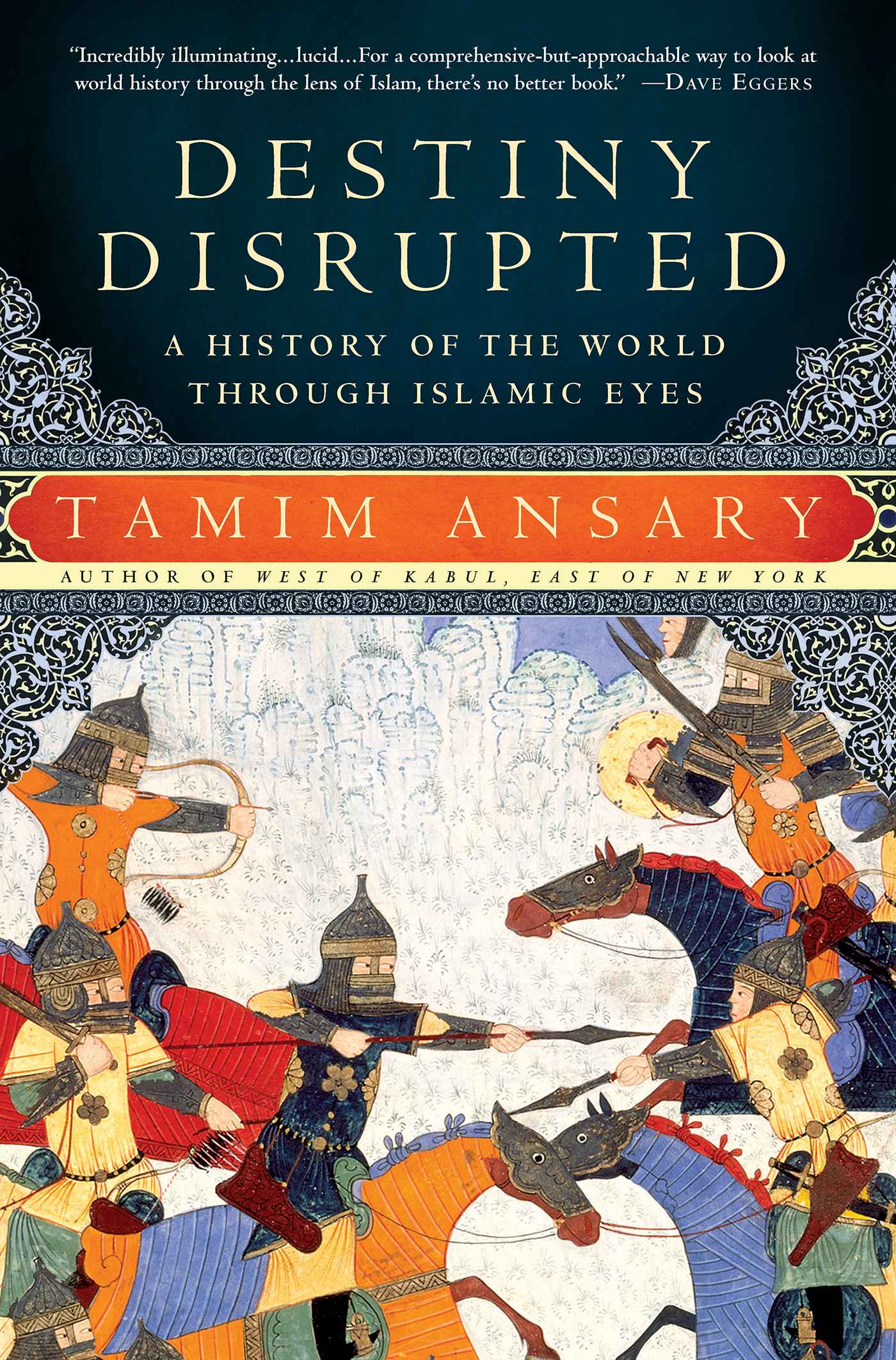 Cover of Destiny Disrupted: A History of the World Through Islamic Eyes