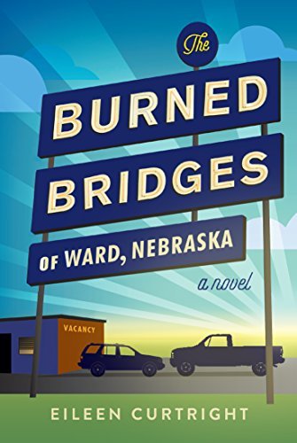 The Burned Bridges of Ward, Nebraska