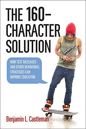The 160-Character Solution by Benjamin L. Castleman | Goodreads