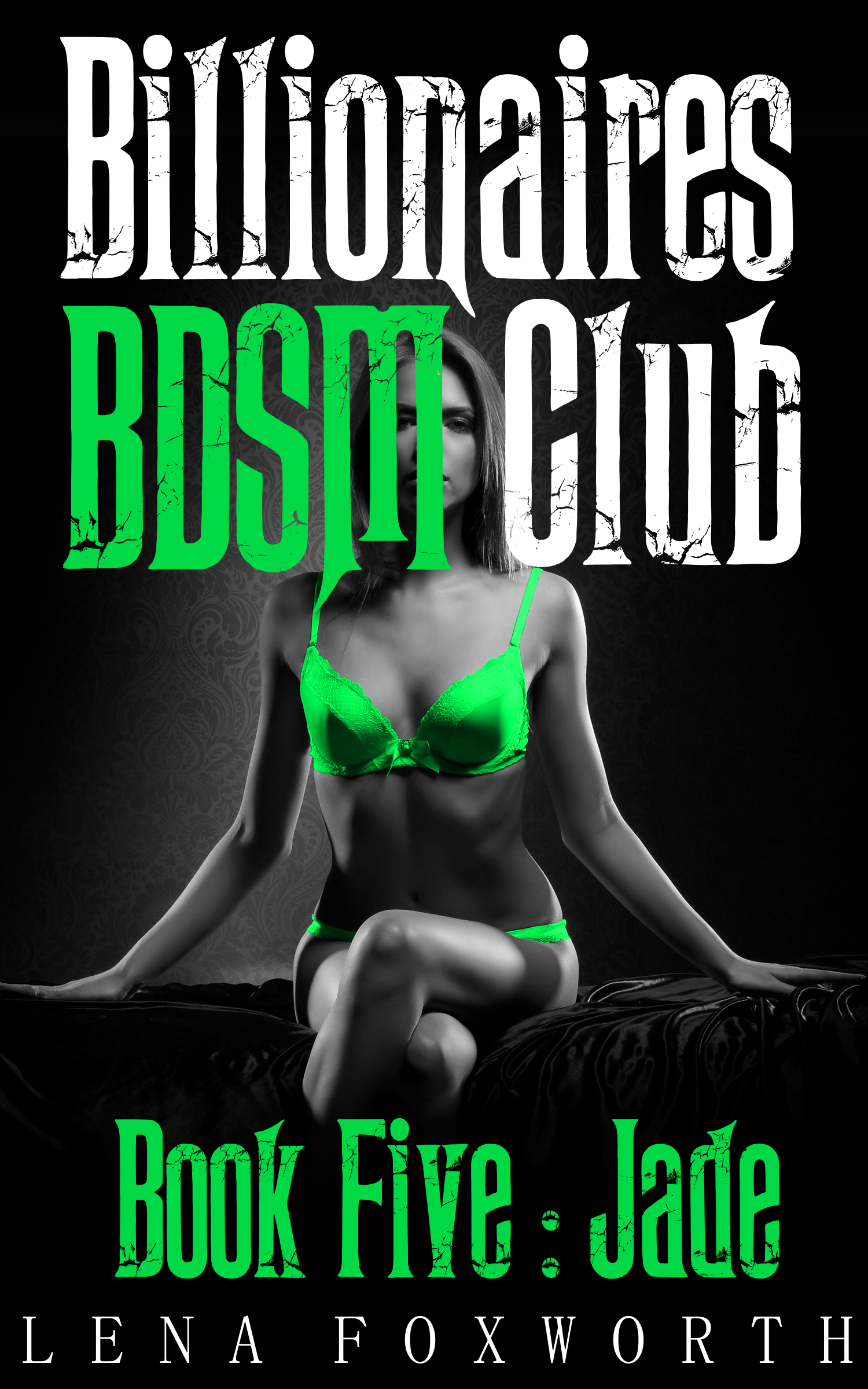 Billionaires BDSM Club Book Five : Jade