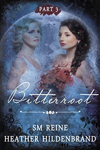 Bitterroot: Part 3