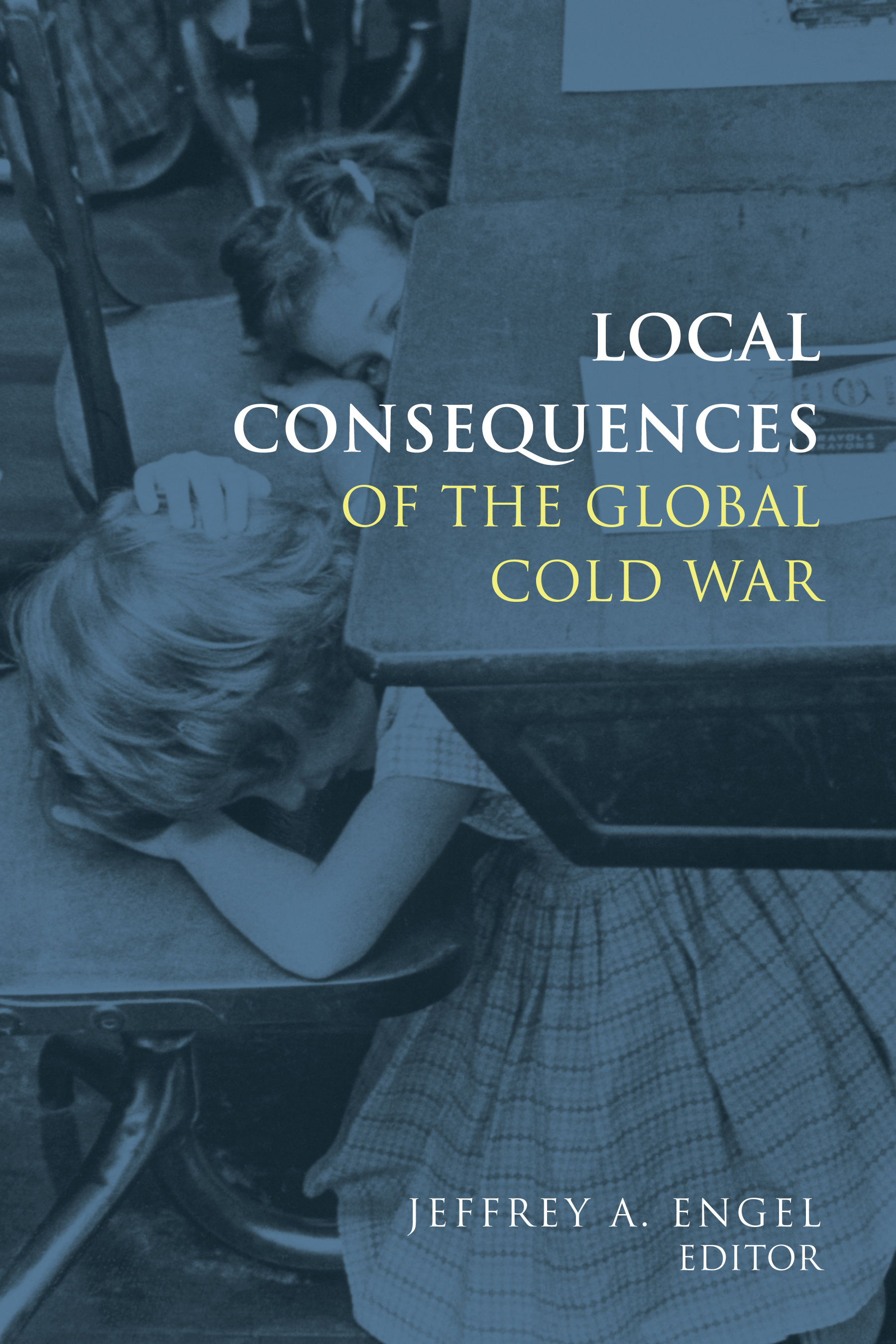 Local Consequences of the Global Cold War book cover