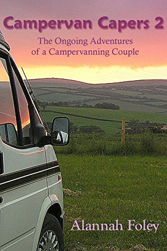 Alannah Foley Campervan Capers 2: The Ongoing Adventures of a Campervanning Couple by ...