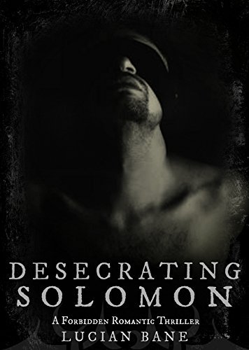 Desecrating Solomon (Desecration #1)
