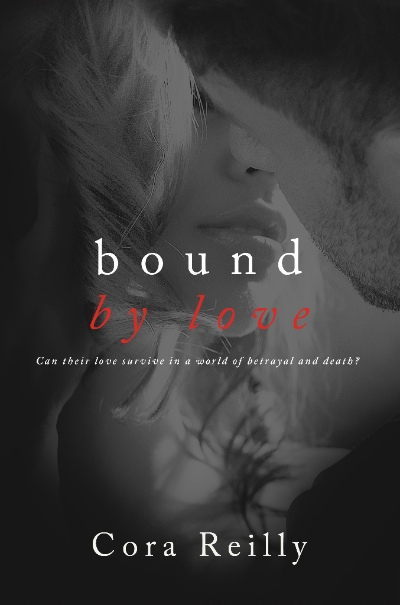 Bound by Love (Born in Blood Mafia Chronicles, #6)