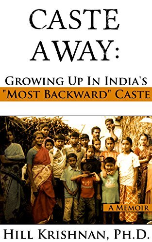 Caste Away: Growing Up in India's "Most Backward" Caste