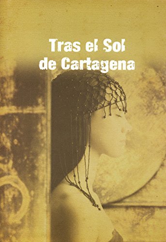 Tras el Sol de Cartagena