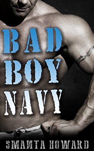 Bad Boy Navy by Smanta Howard | Goodreads