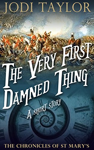 The Very First Damned Thing (The Chronicles of St Mary's, #0.5)