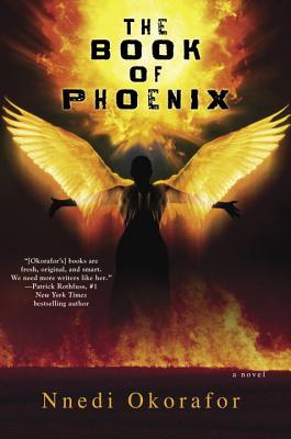 The Book of Phoenix (Who Fears Death, #0.5)