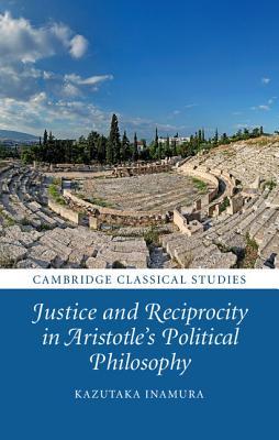Justice and Reciprocity in Aristotle's Political Philosophy book cover