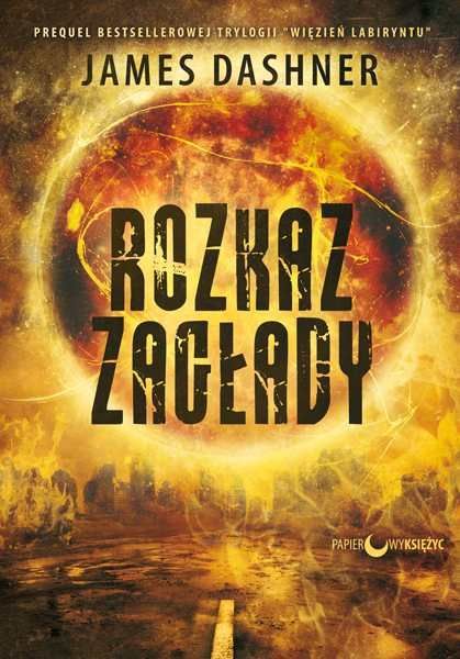 Rozkaz zagłady (Więzień labiryntu, #4)