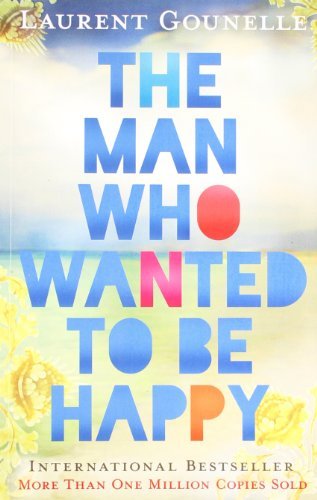 The Man Who Wanted to Be Happy