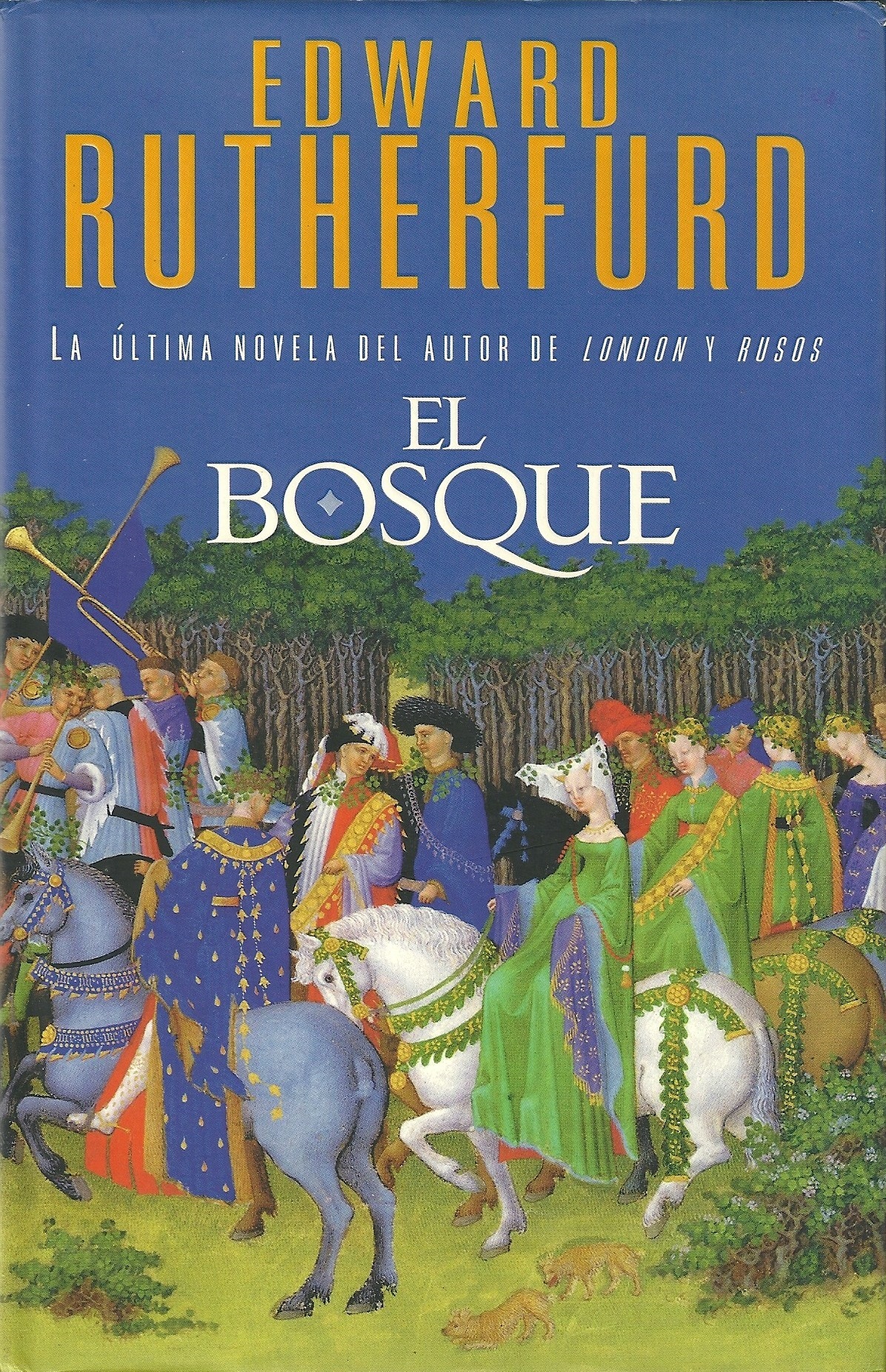 El bosque by Edward Rutherfurd Goodreads