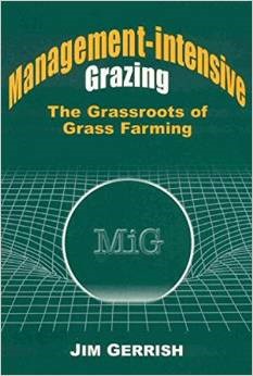 Management-intensive Grazing: The Grassroots of Grass Farming