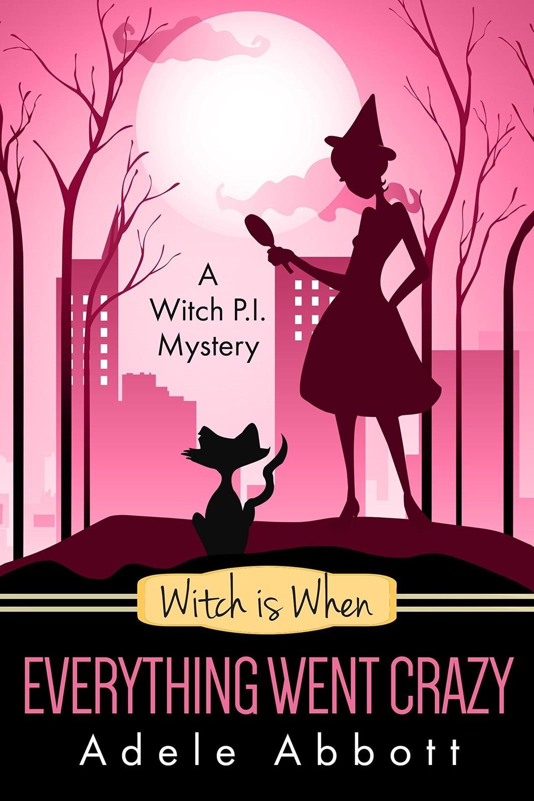 Witch Is When Everything Went Crazy