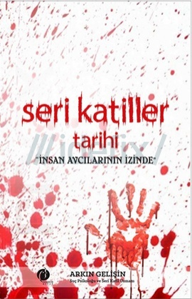 Seri Katiller Tarihi "İnsan Avcılarının İzinde" book cover