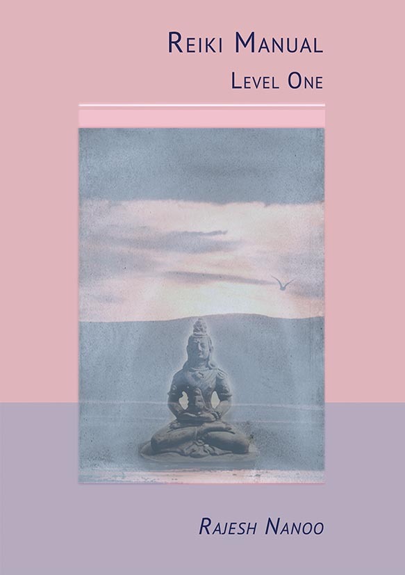 Reiki Manual 1: Level One by Rajesh Nanoo | Goodreads