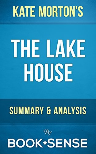 The Lake House: A Novel by Kate Morton | Summary & Analysis by Book ...