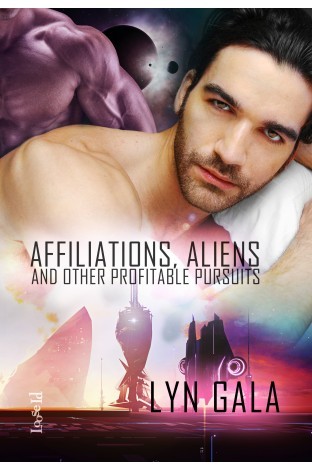 Affiliations, Aliens, and Other Profitable Pursuits (Claimings, #3)