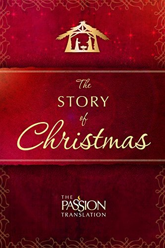 The Story of Christmas (The Passion Translation