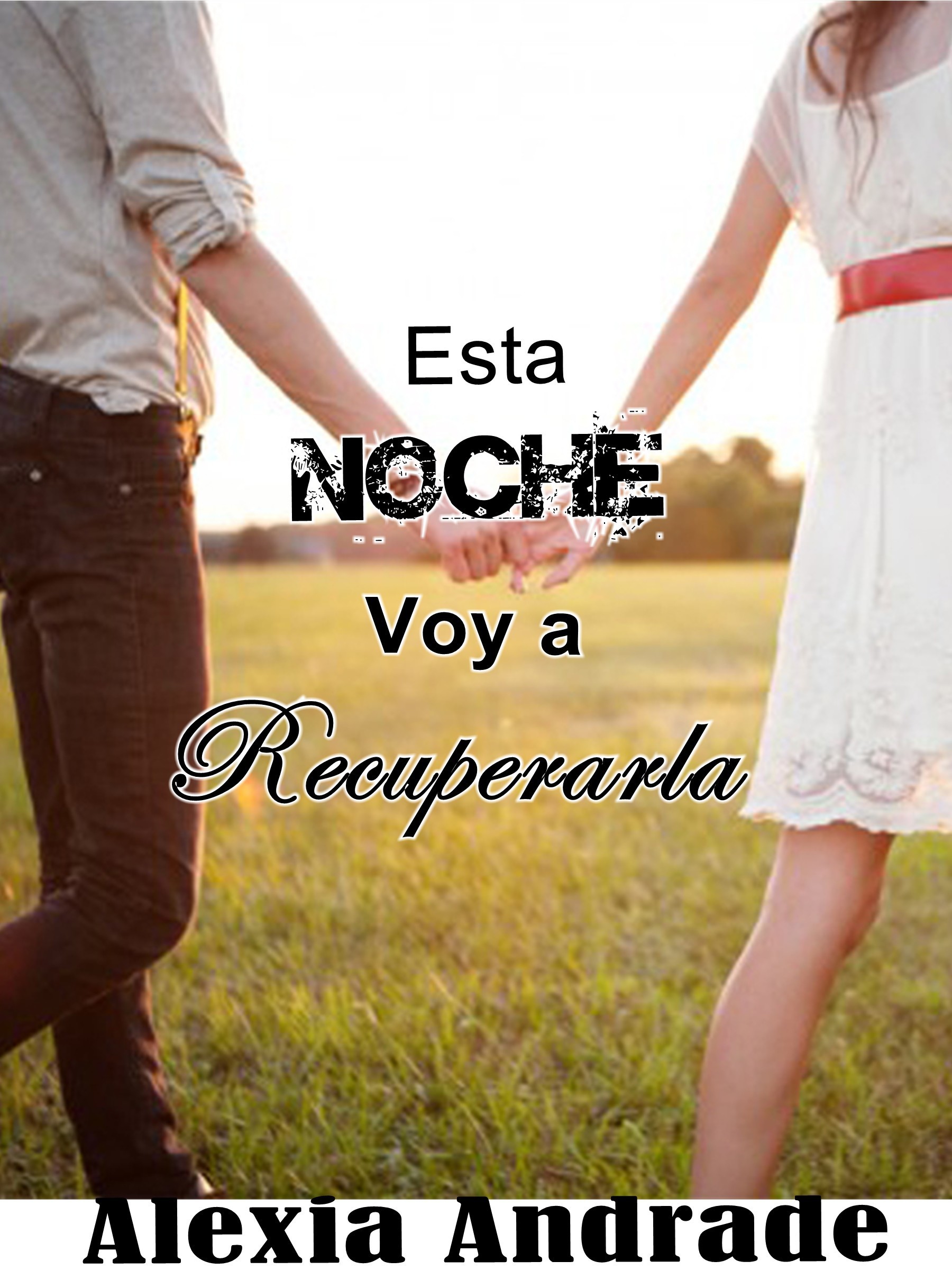 Esta Noche Voy a Recuperarla book cover