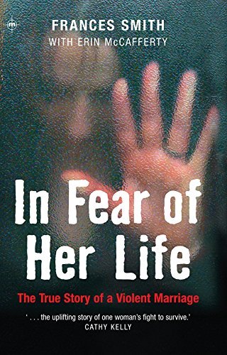In Fear of Her Life: The True Story of a Violent Marriage