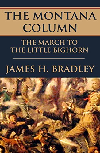 The Montana Column: March to the Little Bighorn