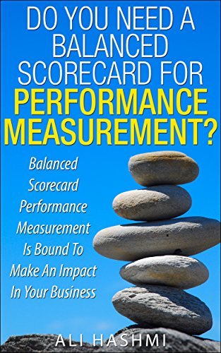 Do You Need A Balanced Scorecard for Performance Measurement? by Ali ...