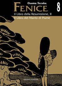 La Fenice vol. 8. Il Libro della Resurrezione II - Il Libro del Manto di Piume book cover