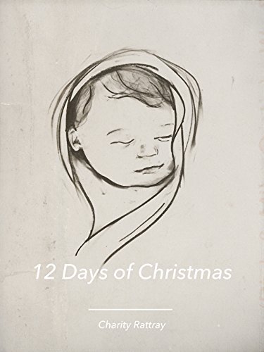 12 Days of Christmas by Charity Rattray | Goodreads