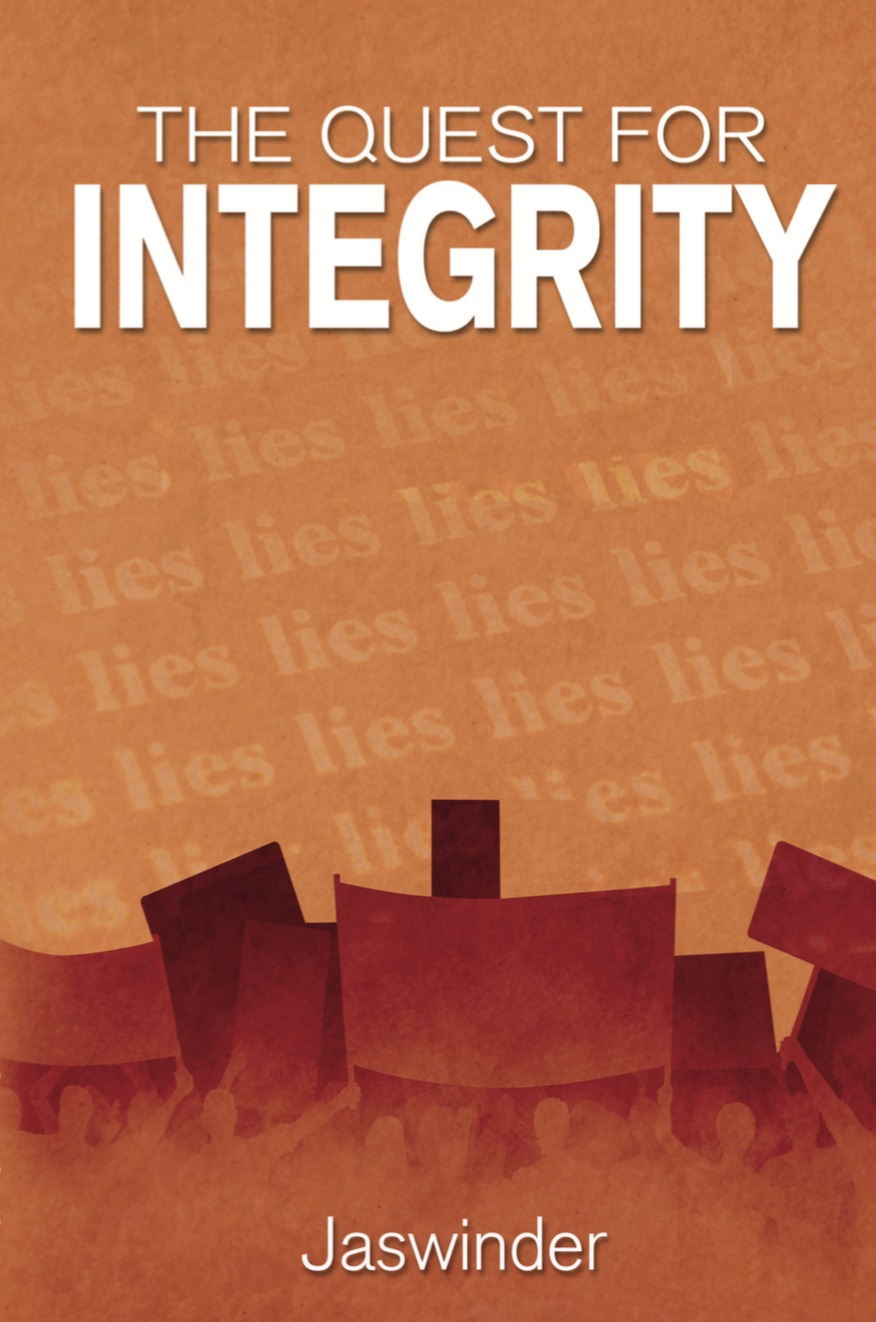 The Quest for Integrity by Jaswinder Singh Goodreads