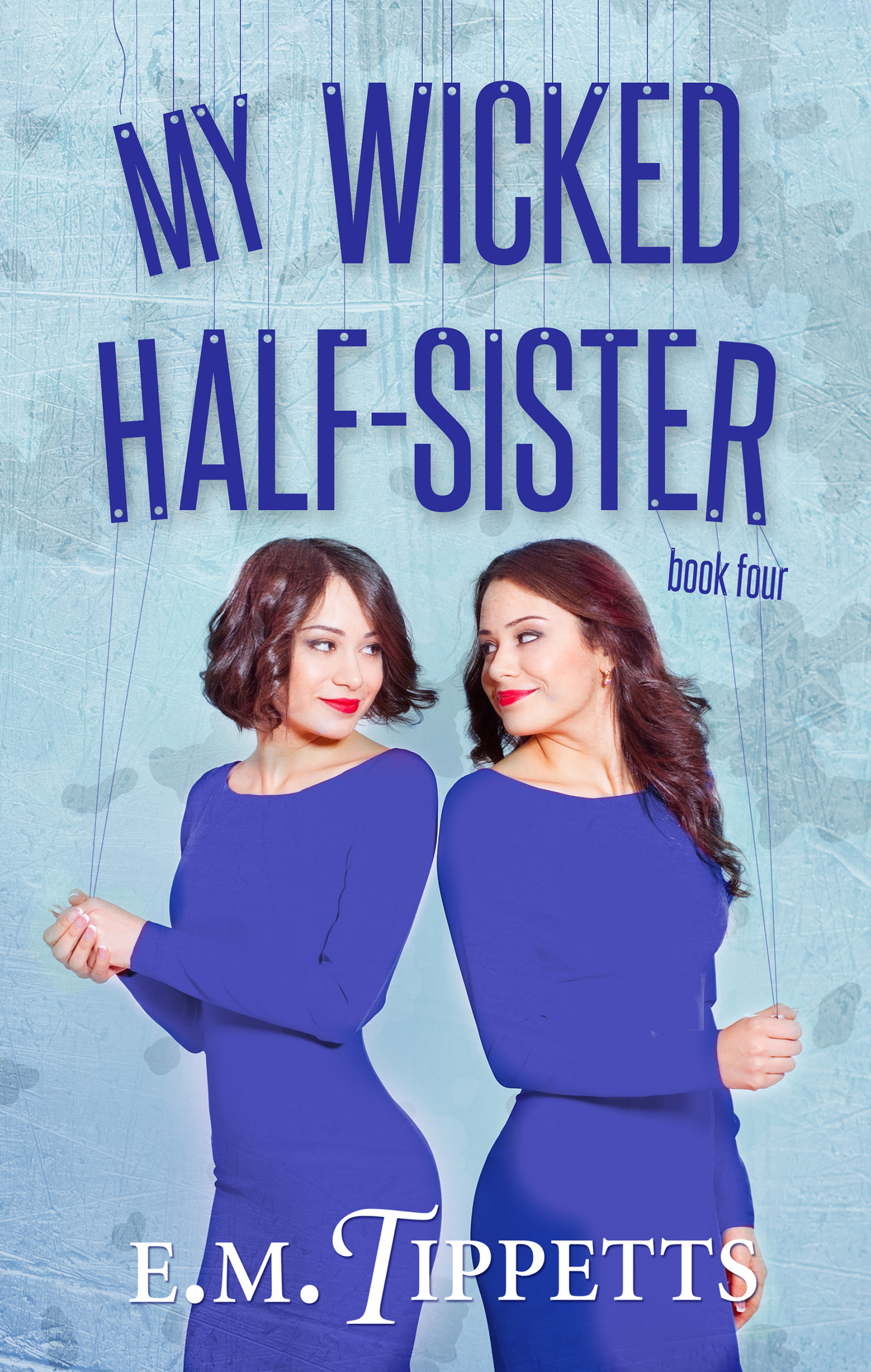 My Wicked Half-Sister
